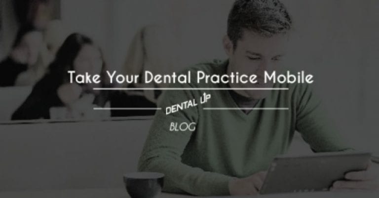 Take Your Dental Practice Mobile