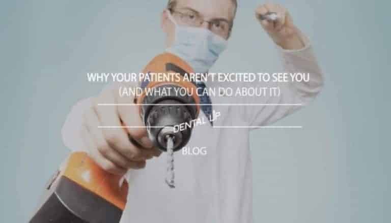 Why Your Patients Aren’t Excited to See You