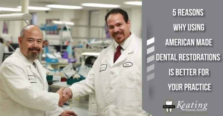 5 Reasons Why Using American Made Dental Restorations